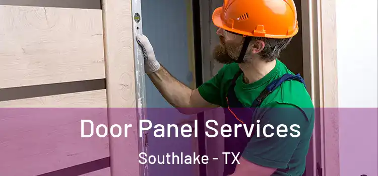 Door Panel Services Southlake - TX