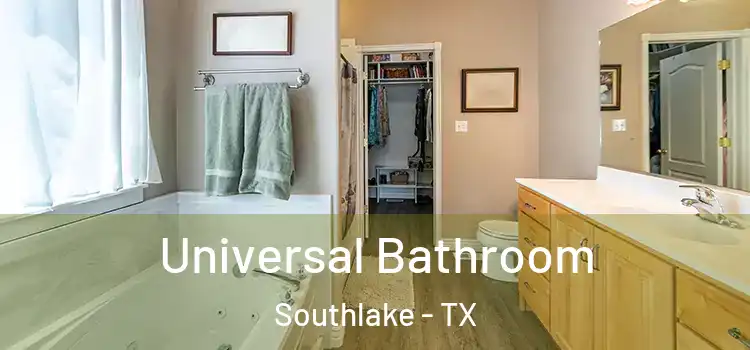 Universal Bathroom Southlake - TX